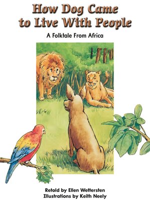 cover image of How Dog Came to Live With People: A Folktale From Africa